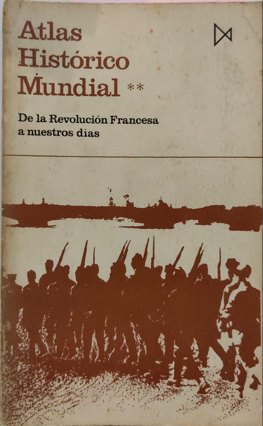 Atlas Historico Mundial 2 De La Revolucion Francesa a nuestros dias | 4888 | Kinder Hermann