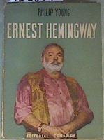 Ernest Hemingway. | 162804 | Philip:Young