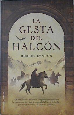 La Gesta del halcon | 121734 | Robert Lyndon