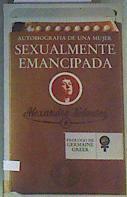 Autobiografia de una mujer sexualmente emancipada | 90423 | Kollontai, Alexandra Mihailovna