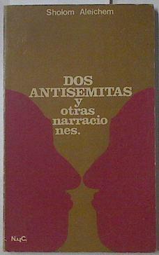 Dos antisemitas y otras narraciones | 122816 | Aleichem, Sholom/Rabiowitz