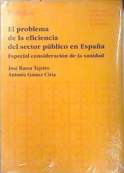 el problema de la eficiencia del sector público en España. especial consideración la sanidad | 137565 | Barea Tejeiro, José