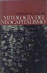 Mitología Del Neocapitalismo | 57625 | Jutglar Antoni