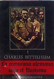 La Economia Alemana Bajo El Nazismo 1 | 25110 | Bettelheim Charles