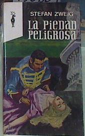 La Piedad peligrosa | 156809 | Zweig, Stefan