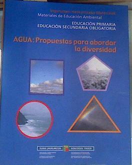 Agua, propuestas para abordar la diversidad, Educación Primaria, ESO | 164238 | Sukarrieta Taldea