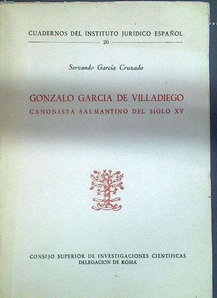 Gonzalo García de Villadiego canonista salmantino del siglo XV | 117842 | García Cruzado, Servando