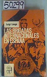 Las Brigadas Internacionales En España | 50299 | Longo Luigi