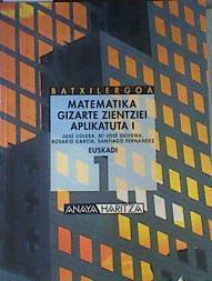 Matematika gizarte zientziei aplikatuta 1, LOGSE Batxilergoa (Euskadi) | 164266 | Colera, José