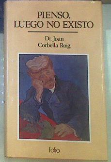 Pienso, luego no existo | 155421 | Corbella Roig, Joan