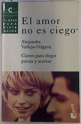 El amor no es ciego | 129577 | Vallejo-Nágera, Alejandra