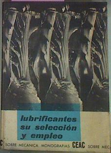 Lubrificantes Su Selección Y Empleo | 54606 | Pérez Parra David