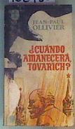 ¿Cuándo amanecerá, Tovarich? | 162950 | Ollivier, Jean Paul