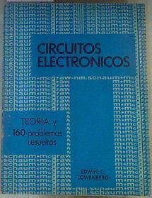 Circuitos Electrónicos. Teoría y 160 problemas resueltos | 163241 | Lowenberg, Edwin C.