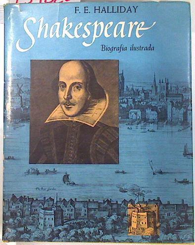 Shakespeare Biografia ilustrada | 134820 | F E Hallyday