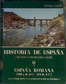 España romana: la conquista y la explotación económica | 164029 | Montenegro Duque, A./Blázquez Martínez, J. M./Dirigida por : José María Jover Zamora, Fundada por: Ramón Menéndez Pidal