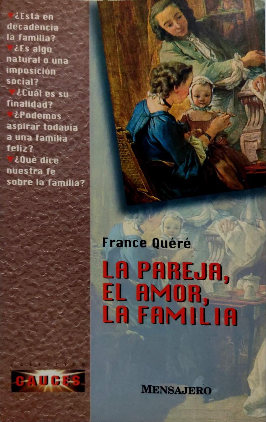 La pareja, el amor, la familia | 135420 | Quere, France