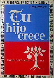 Tu hijo crece | 137643 | Isambert, André