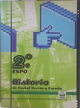 Historia de Euskal Herria y España, 2 Bachillerato (ESPO) | 151812 | Fernández Altuna, José Javier/Truchuelo García, Marta/Truchuelo García, Susana