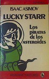 Los Piratas de los asteroides, Lucky Starr | 154436 | Asimov, Isaac