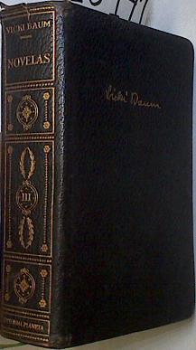 Novelas Tomo Iii. Tienda Central. Entreacto. El Último Dia. El Papagayo. Jap Y Los Gr | 66161 | Baum Vicki