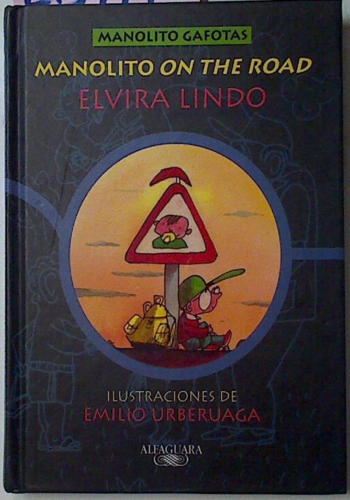 Manolito On The Road | 28471 | Lindo Elvira/Emilio Urberuaga ( Ilustrador )