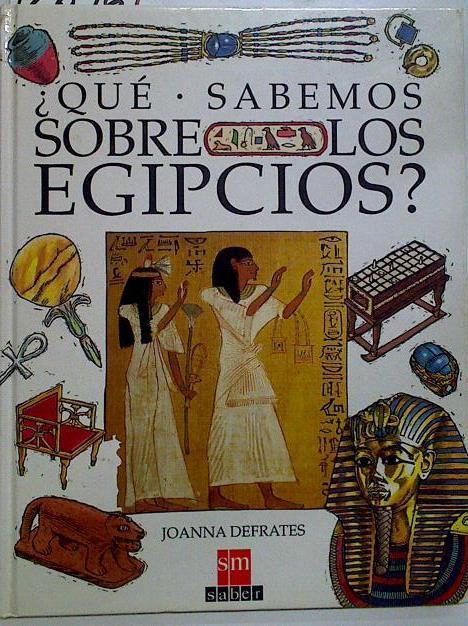 Qué sabemos sobre los egipcios? | 128761 | Defrates, Joanna