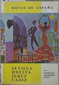 Rutas Por España Nº 1. Sevilla, Huelva, Jerez, Cadiz | 60955 | Manfredi Cano Domingo