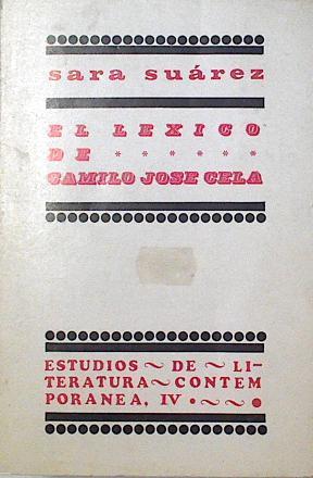 El léxico de Camilo José Cela | 124950 | Suárez, Sara