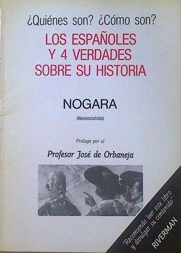 Los españoles y 4 verdades sobre su historia Quiénes somos? Cómo son los españoles? | 119076 | Nogara Neosocialista