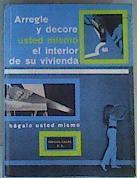 Arregle y decore usted mismo el interior de su vivienda | 109475 | Auguste, Pierre