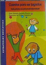 Cuentos para ser jugados, guía práctica psicomotricidad infantil | 159818 | Rosado Recero, Juan Antonio/Calvo González, Francisco M.