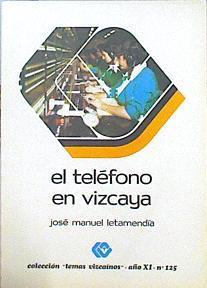 El teléfono en Vizcaya | 141308 | Letamendia, José Manuel