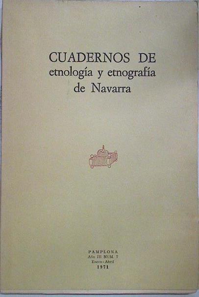 Cuadernos de etnología y etnografía de Navarra Nº 7 | 128527 | V.A.