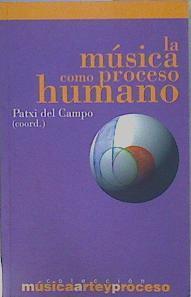 La música como proceso humano | 149310 | coordinador, Patxi del Campo