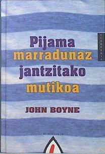 Pijama marradunaz jantzitako mutikoa | 91235 | Boyne, John