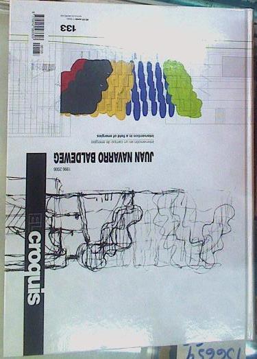 EL CROQUIS N. 133 Juan Navarro Baldeweg 1997-2006 arquitectura  INTERVENCION EN UN CAMPO DE ENERGÍA | 156654 | VVAA, Juan Navarro Baldeweg