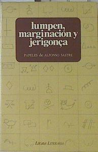 Lumpen, Marginacion Y Jerigonça | 64822 | Sastre Alfonso