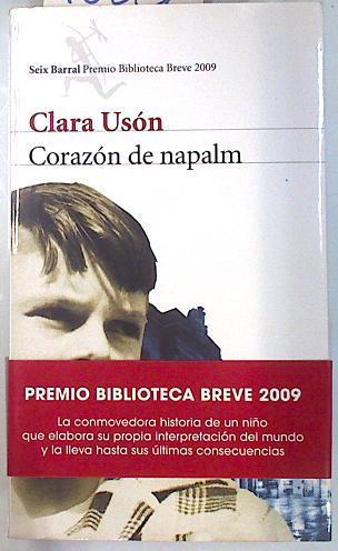 Corazón de napalm | 70832 | Usón, Clara