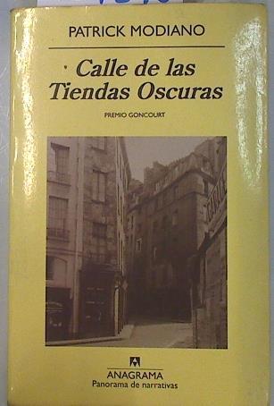 Calle de las tiendas oscuras | 134270 | Modiano, Patrick (1945- )