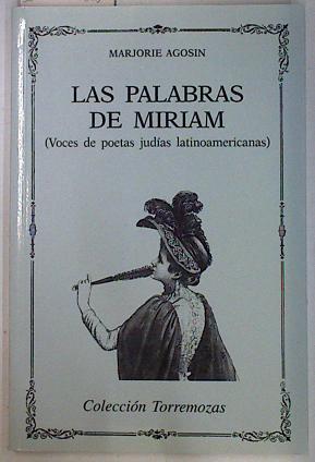 Las Palabras De Miriam Voces De Poetas Judías Latinoamericanas | 60146 | Agosin Marjorie