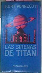 Las Sirenas De Titan | 50010 | Vonnegut Kurt