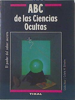 ABC de las ciencias ocultas el poder del saber secreto | 69196 | Maar, Linda/Silvestre, Colette H