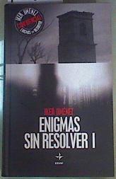 Enigmas sin resolver I | 158654 | Jiménez Elizari, Iker