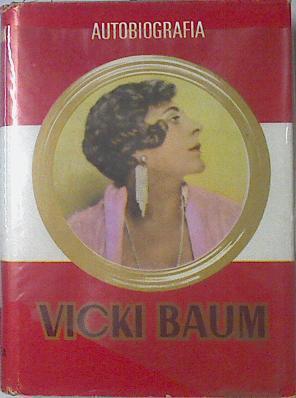 Autobiografía Vicki Baum | 64644 | Vicki Baum