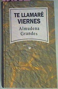 Te Llamare Viernes | 13089 | Grandes Almudena