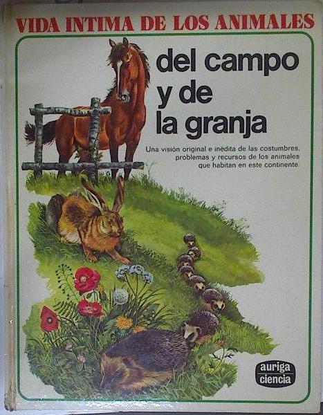 Vida íntima de los animales del campo y de la granja | 77264 | D' Ami, Rinaldo