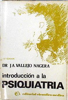 Introducción a la psiquiatría 14ª ed. | 144539 | Vallejo-Nágera, Juan Antonio