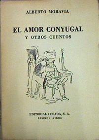 El Amor Conyugal Y Otros Cuentos | 44892 | Moravia Alberto