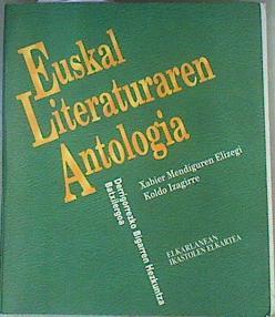 Euskal literaturaren antologia | 161841 | Mendiguren Elizegi, Xabier/Izaguirre, Koldo